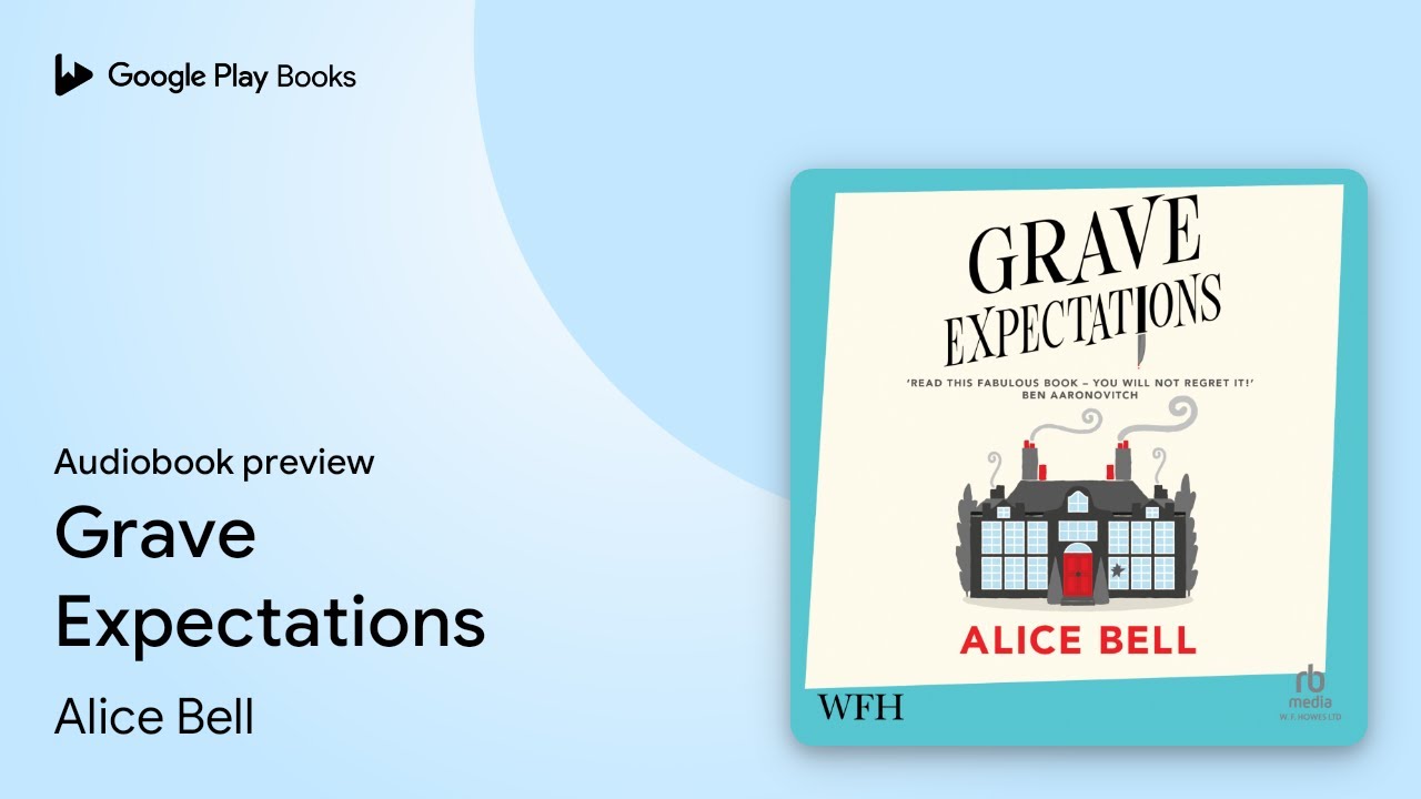 Grave Expectations Book 1 by Alice Bell · Audiobook preview - YouTube