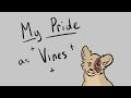 My Pride as Vines || Animatic
