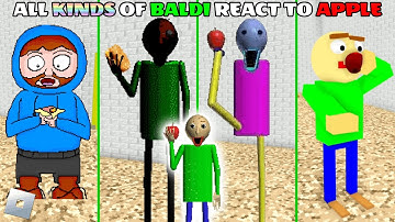 All Kinds of Baldi React to Apple // Baldi