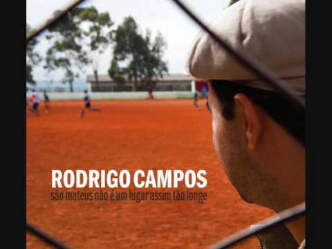 Rodrigo Campos - Rua Três - São Mateus não é um lugar assim tão longe