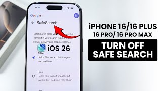 [iOS 26] How to Turn Off Safe Search on iPhone 16 / 16 Pro Max