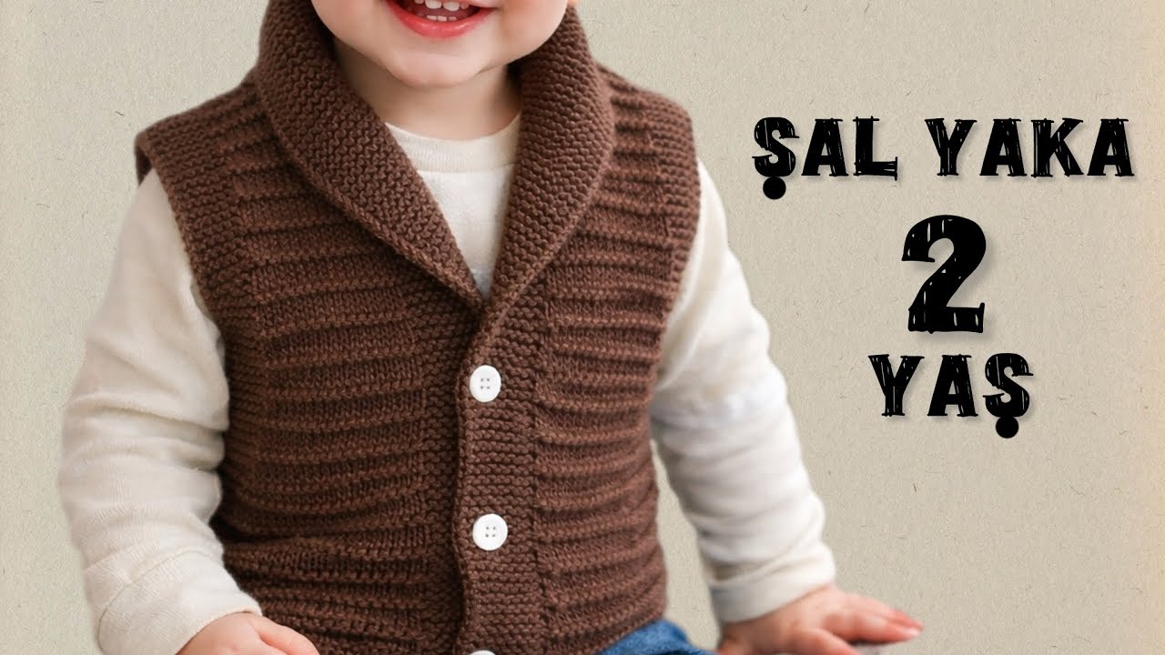 Şal Yaka Yelek Süveter Modeli 2 yaş | Örgü Paylaşım ❤