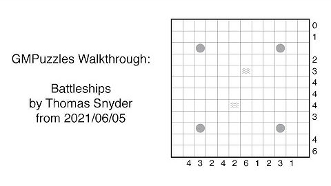 GMPuzzles - 2021/06/05 - Battleships by Thomas Snyder