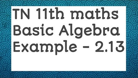 11th maths example 2.13