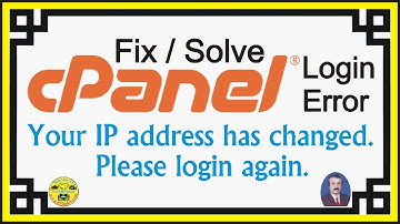 How to Fix-Your IP address has changed. Please log in again Error in cPanel [STEP BY STEP]
