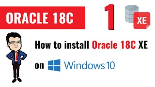 how to install oracle database 18c xe (express edition) on windows 10