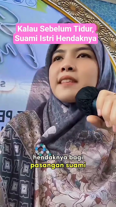 Kalau Sebelum Tidur, Suami Istri Hendaknya || Ustadzah Syifa Nurfadilah #ceramahsingkat