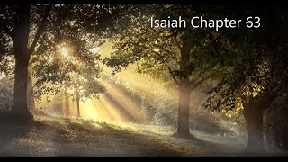 The Book of Isaiah Chapter 63 New King James Version NKJV Audio Bible