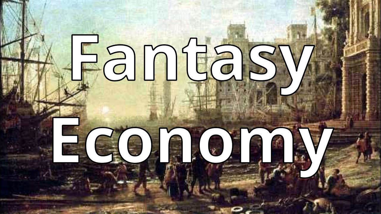 How to Build a Fantasy Economy - YouTube