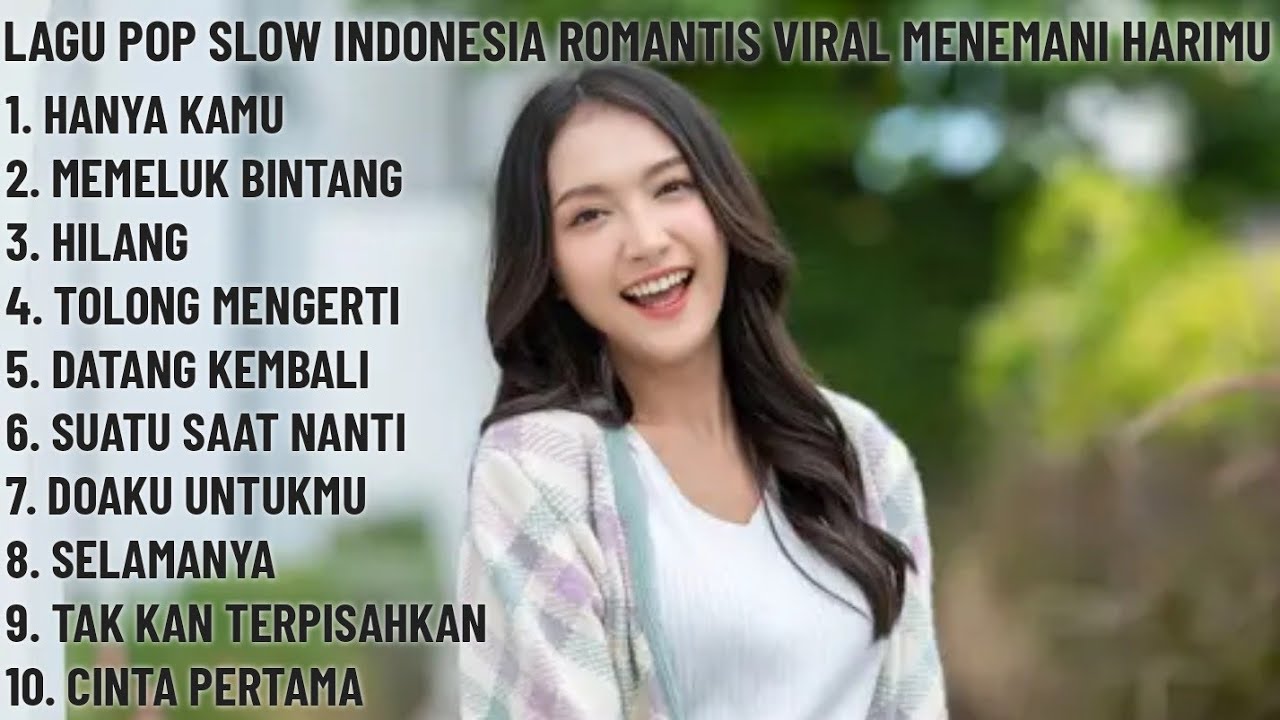 🎶 LAGU POP SLOW INDONESIA ROMANTIS VIRAL MENEMANI HARIMU 