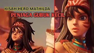 KISAH HERO MATHILDA PENJAGA DESA KECIL