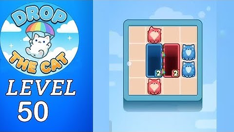 Drop The Cat Level 50 Walkthrough