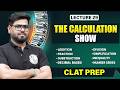 The Calculation Show 🔥 | CLAT Quant Lecture 29 | Quantitative Techniques for CLAT