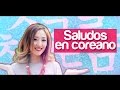 Saludos básicos en Idioma Coreano - JiniChannel