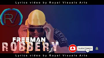 Freeman - Robbery Lyrics