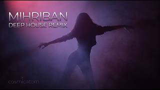 Mihriban Türküsü - Deep House Remix (Cosmicstudio Dance Versiyon)