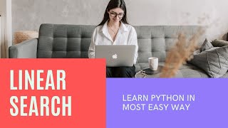 Linear search in data structure | Linear search | inear search in python | python programming