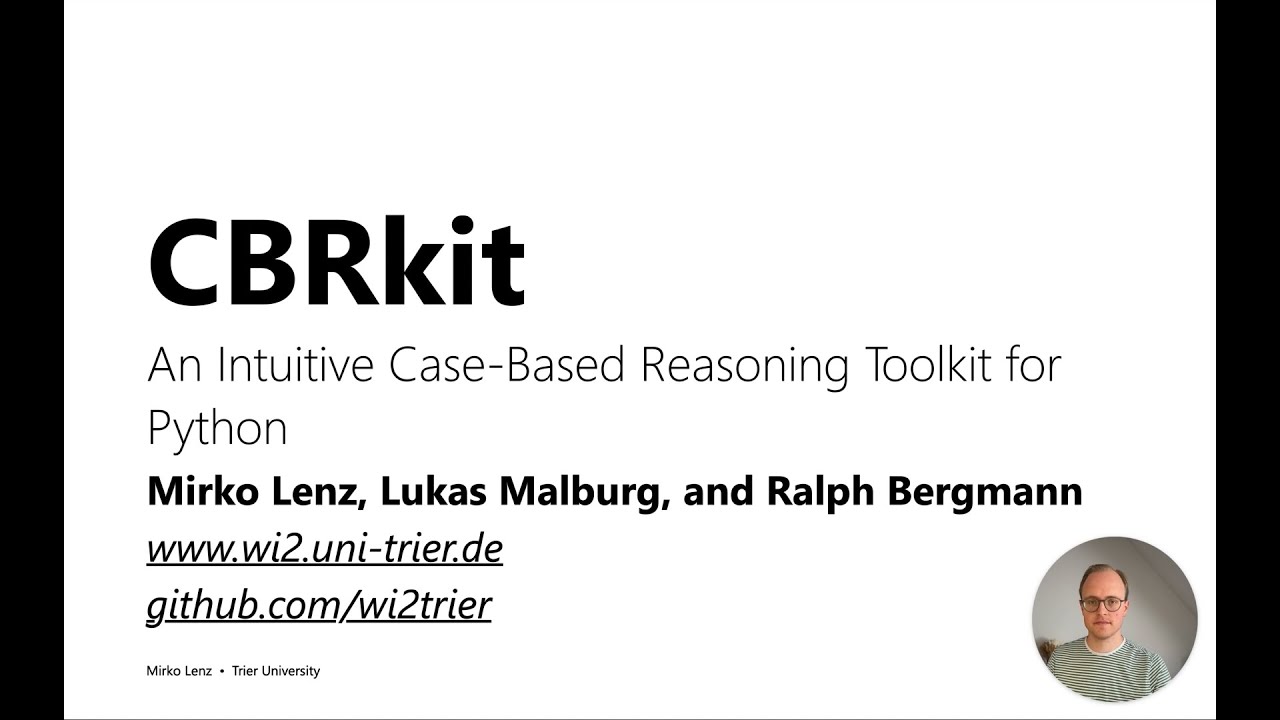 CBRkit: An Intuitive Case-Based Reasoning Toolkit for Python (ICCBR ...