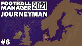 FM21 Journeyman | Episode 6 - Another New Club Welcome to Iceland