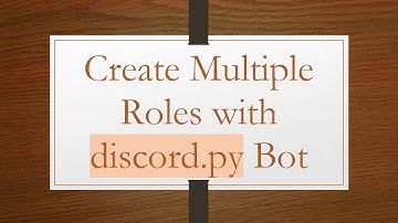 Create Multiple Roles with discord.py Bot