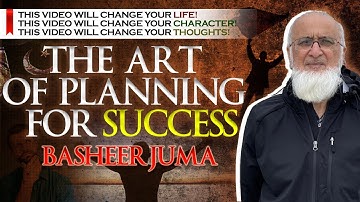 The Art of planning for success | Must Watch | Basheer Juma | Subscribe Now | #viral #success #goals