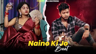 Naino Ki Jo Baat Naina Jane Hai || Very Heart Touching & Emotional Video | Avik Priya |Aka Brothers