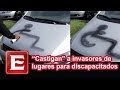 "Castigan" a invasores de lugares para discapacitados