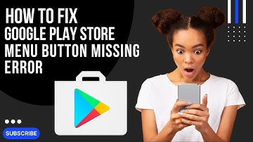 How to Fix Google Play Store Menu Button Missing Error | Muhammad Asif Khan 2.0