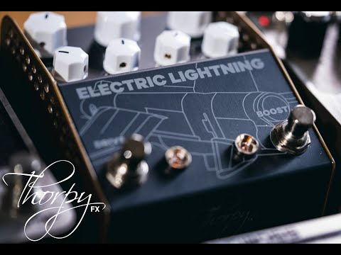 ThorpyFx ELECTRIC LIGHTNING - Chris Buck signature Valve pedal and Boost