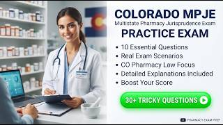 Colorado Multistate Pharmacy Jurisprudence Examination MPJE Practice Exam: 10 Questions and Answers