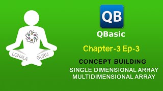 Famous QBasic Chapter_3 Ep3 | Logic building in ARRAY |Types of array | Nepali Tutorial | LohalaGuru Net Worth