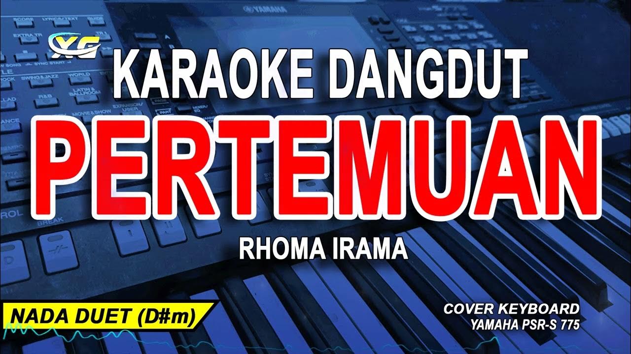 Pertemuan Karaoke Duet (Rhoma Irama) Versi Dangdut Original YouTube