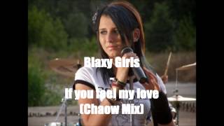 Blaxy Girls - If you feel my love (Chaow Mix) chords