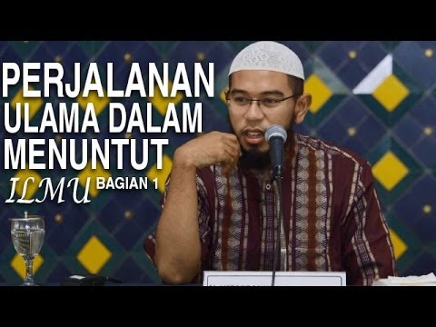 ceramah-agama-islam:-perjalanan-ulama-dalam-menuntut-ilmu-(bagian-1)---ustadz-nuzul-zikri