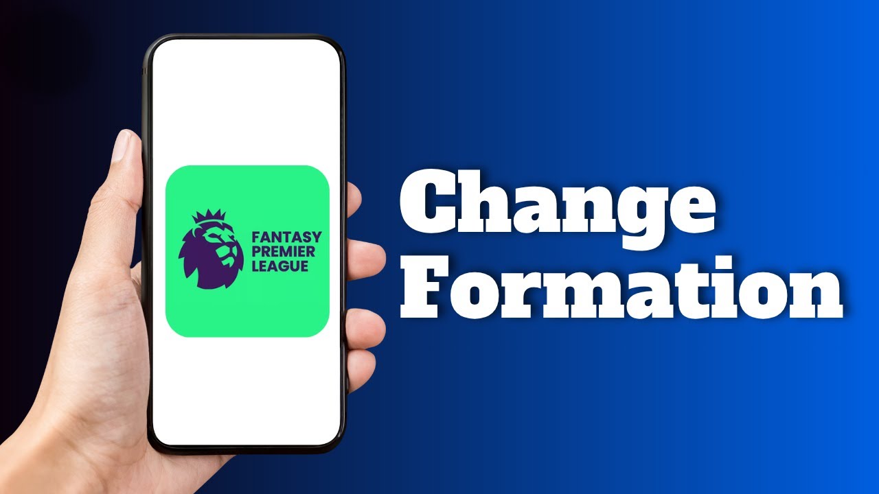 How to Change Formation on Fantasy Premier League
