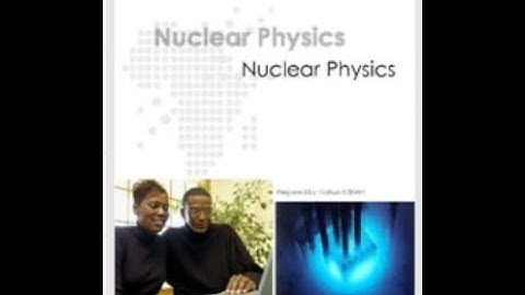 Nuclear Physics | Lecture -1| Introduction of Nuclear Physics