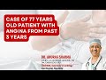 Overcoming angina at the age of 77  dr anurag sharma  cardiologist