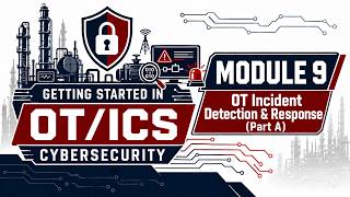 Getting Started in OT/ICS Cybersecurity 2026 (Part 9A): Real-World Detection & Response Tactics News