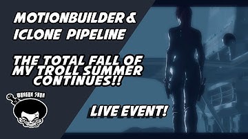 🔥🔥🔥Motionbuilder & Iclone  pipeline: live event!🔥🔥🔥