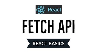 Fetch data using Fetch API in React JS | Part-1 | React Basics