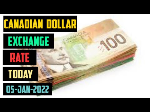 CANADIAN DOLLAR EXCHANGE RATES TODAY 05 JANUARY 2022 CORPORATE FINANCE NEWS