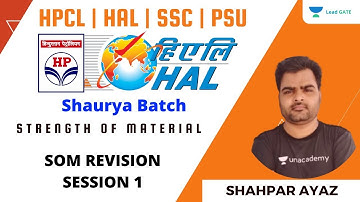 SOM REVISION SESSION - 1 | STRENGTH OF MATERIAL | FOR HPCL | HAL | ISRO | IES | Shahpar Ayaz
