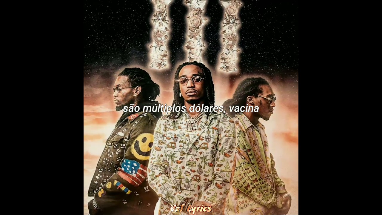 Migos - Vaccine ( Legendado - Para Status )