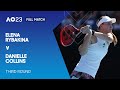 Elena Rybakina v Danielle Collins Full Match | Australian Open 2023 Third Round