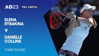 Elena Rybakina v Danielle Collins Full Match | Australian Open 2023 Third Round