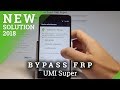 How to Bypass Google Account on UMI Super - Remove Google Lock / Unlock FRP in UMI