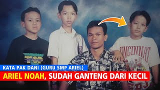Memang Dari Kecil Ariel NOAH Sudah Di Kejar-Kejar Cewek Kata Guru SMP Ariel Memang Dari Kecil Ariel NOAH Sudah Di Kejar-Kejar Cewek Kata Guru SMP Ariel