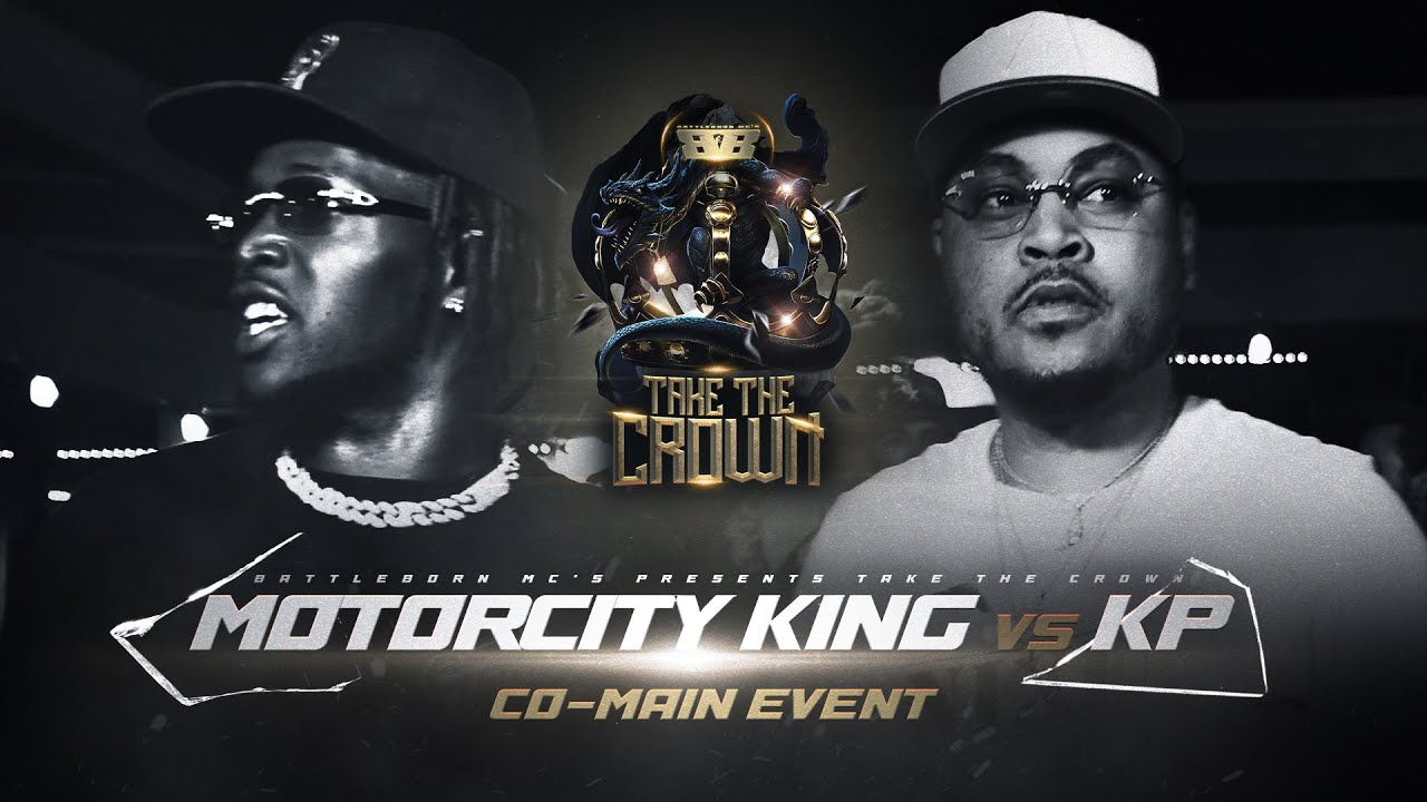 BATTLEBORN MC's - Motorcity King vs KP - Take The Crown