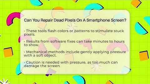 Can You Repair Dead Pixels On A Smartphone Screen? - Phone Fix and Features