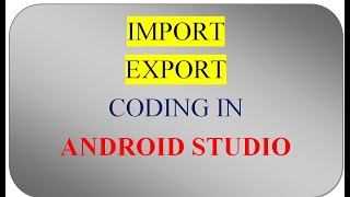 ( ANDROID STUDIO ) HOW TO IMPORT OR EXPORT PROJECT screenshot 5